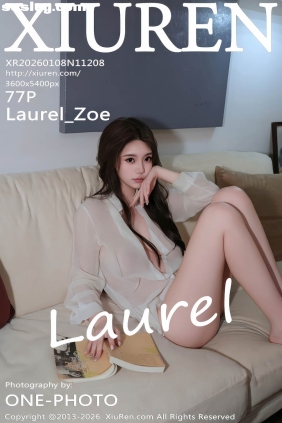 [XIUREN秀人网]2026.01.08 No.11208 Laurel_Zoe[77P860M]