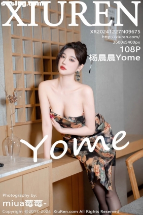 [XIUREN秀人网]2024.12.27 No.9675 杨晨晨Yome