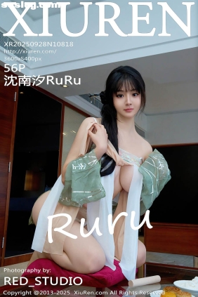 [XIUREN秀人网]2025.09.28 No.10818 沈南汐RuRu[56P630M]