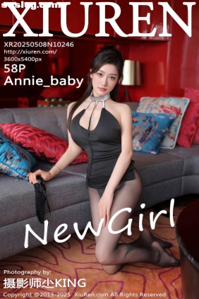 [XIUREN秀人网]2025.05.08 No.10246 Annie_baby[58P573M]