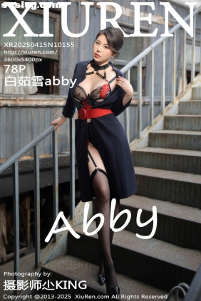 [XIUREN秀人网]2025.04.15 No.10155 白茹雪abby[78P723M]