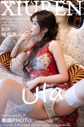 [XIUREN秀人网]2024.11.29 No.9529 绮里嘉ula