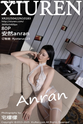 [XIUREN秀人网]2025.04.22 No.10183 安然anran[80P799M]